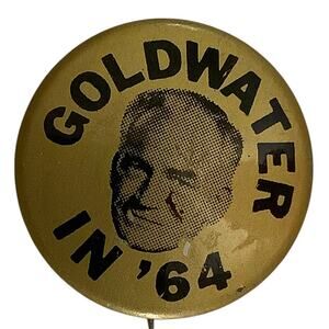 Vintage 1964 Republican Barry Goldwater 1964 Presidential Campaign Pin, 7/8"